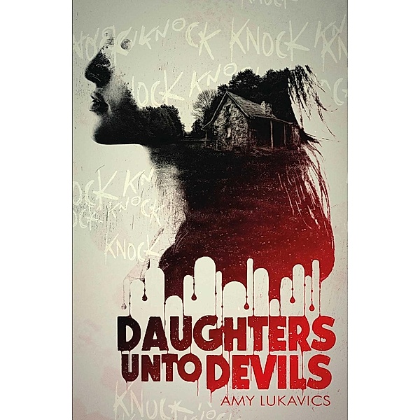 Daughters unto Devils, Amy Lukavics