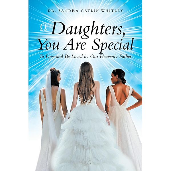 Daughters, You Are Special, Sandra Gatlin Whitley