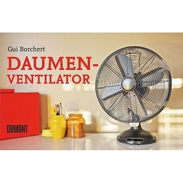 Daumen-Ventilator, Gui Borchert