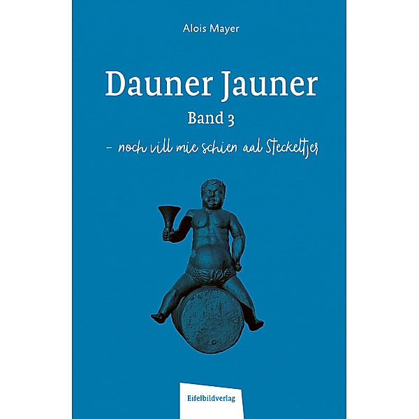 Dauner Jauner Band 3, Alois Mayer