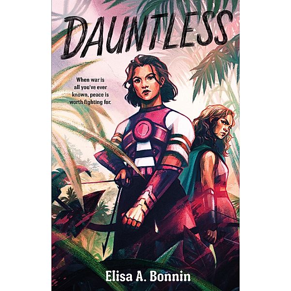 Dauntless, Elisa A. Bonnin