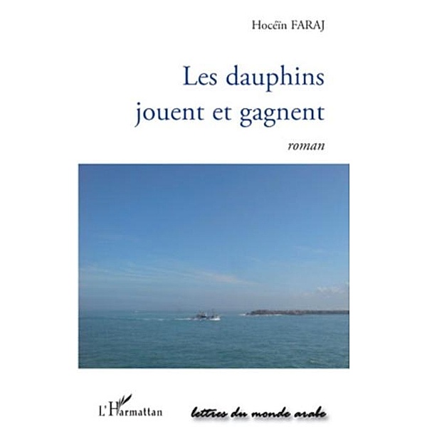 Dauphins jouent et gagnent Les / Hors-collection, Hocein Faraj