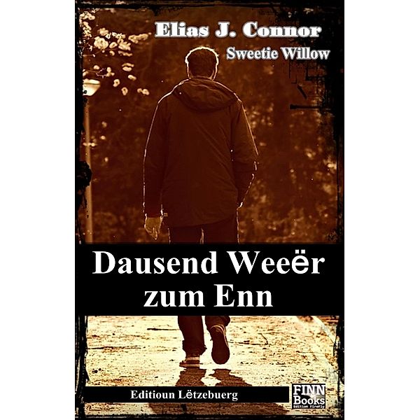 Dausend Weeër zum Enn, Elias J. Connor, Sweetie Willow