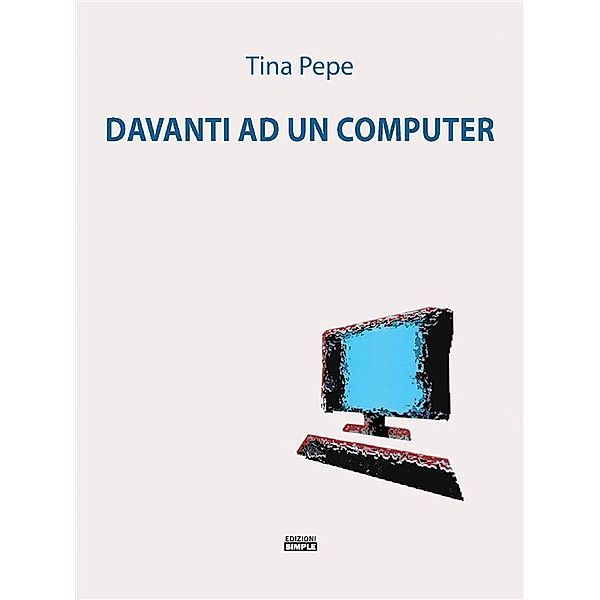 Davanti ad un computer, Tina Pepe