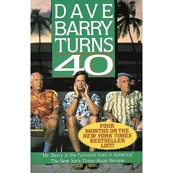 Dave Barry Turns Forty, Dave Barry