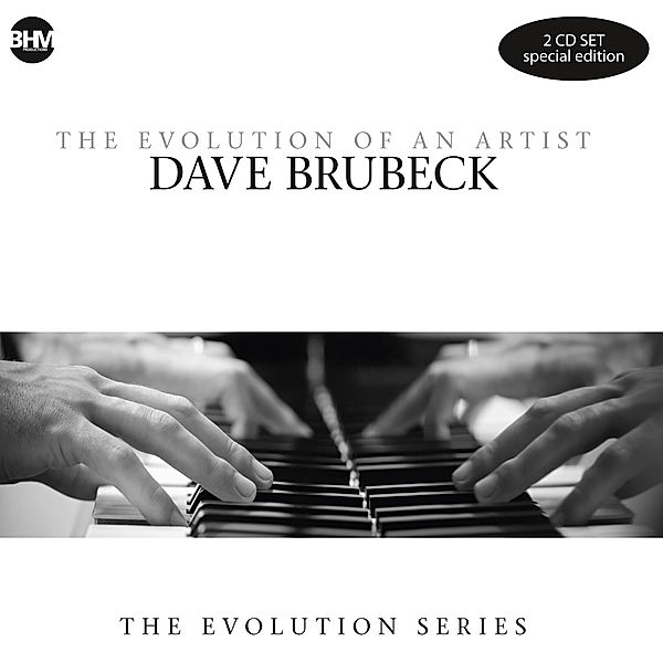 Dave Brubeck-The Evolution Of An Artist, Dave Brubeck