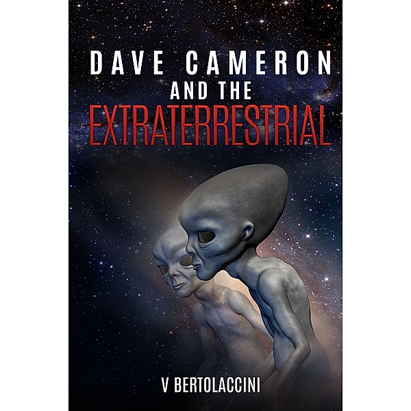Dave Cameron and the Extraterrestrial, V Bertolaccini