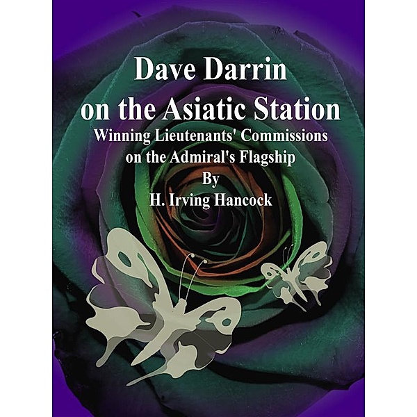 Dave Darrin on the Asiatic Station, H. Irving Hancock
