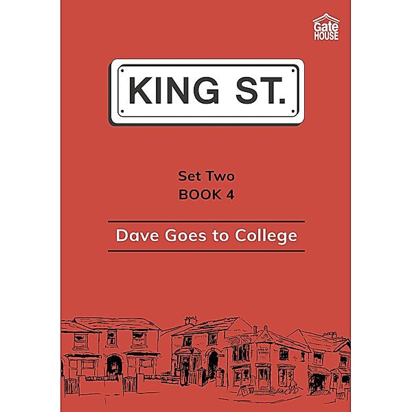 Dave Goes to College / Gatehouse Books, Iris Nunn