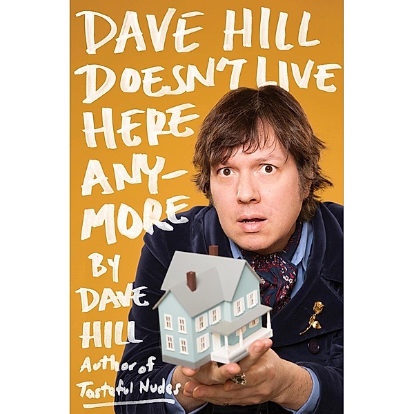Dave Hill Doesn't Live Here Anymore, Dave Hill
