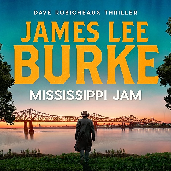 Dave Robicheaux - 7 - Mississippi Jam, James Lee Burke
