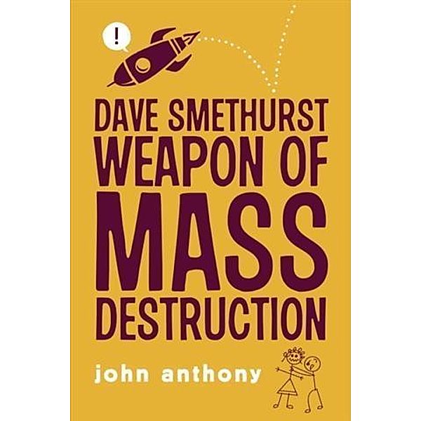 Dave Smethurst - Weapon of Mass Destruction, John Anthony