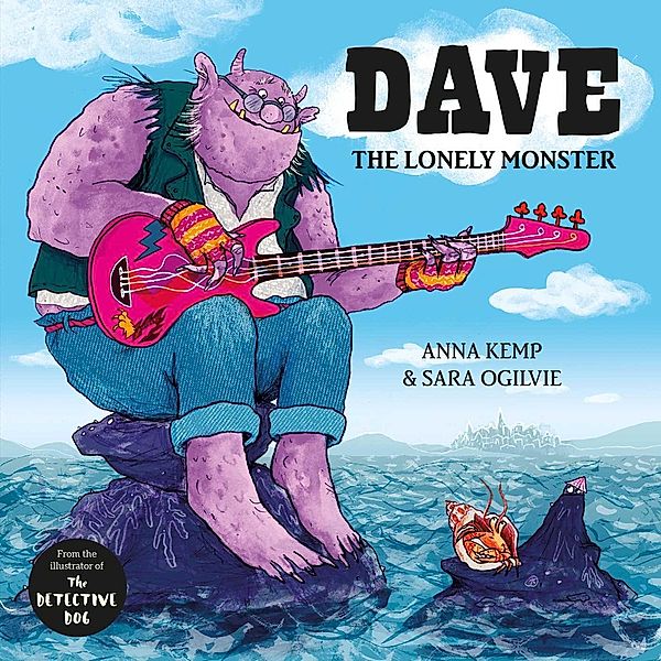 Dave the Lonely Monster, Anna Kemp