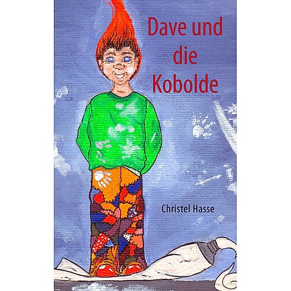 Dave und die Kobolde, Christel Hasse