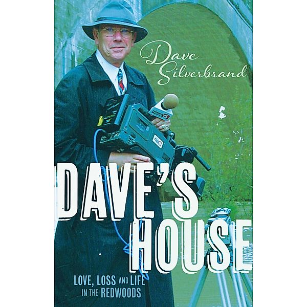 Dave's House, Dave Silverbrand