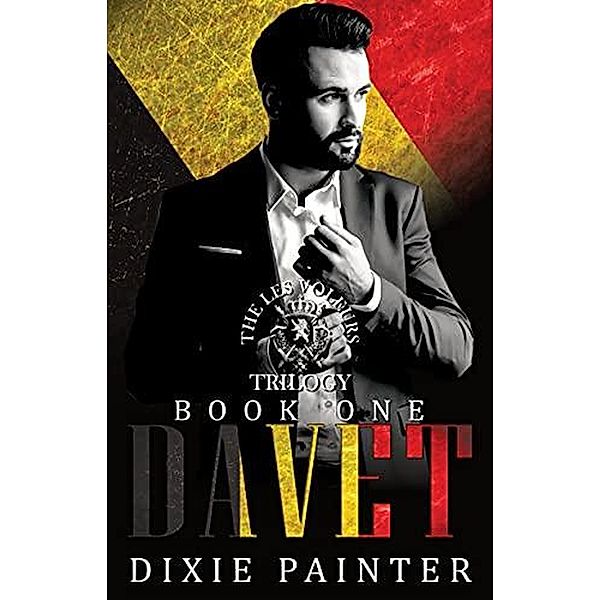 Davet (Les Voleurs Trilogy, #1) / Les Voleurs Trilogy, Dixie Painter