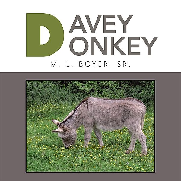 Davey Donkey, M. L. Boyer Sr.