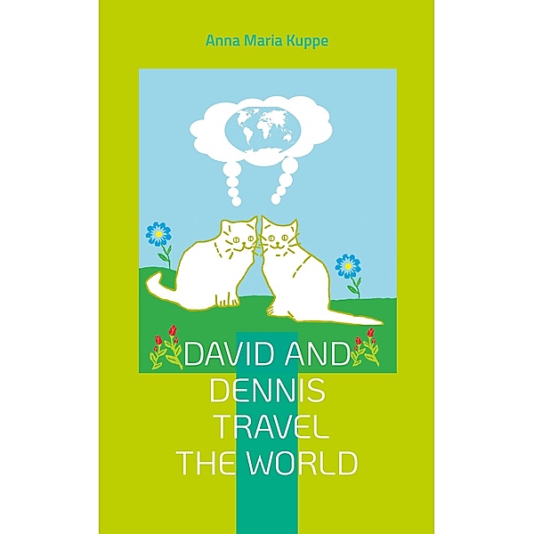 David and Dennis travel the world, Anna Maria Kuppe