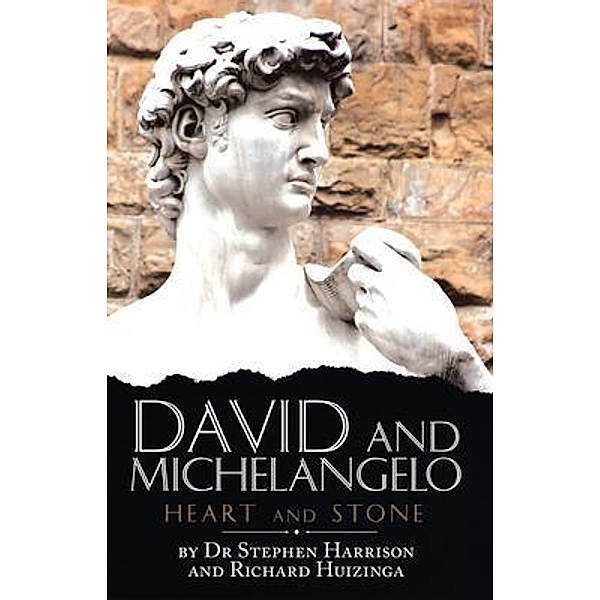 David and Michelangelo / Book Vine Press, Stephen Harrison, Richard Huizinga