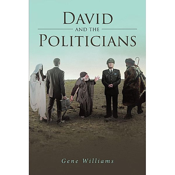 David and the Politicians, Gene Williams