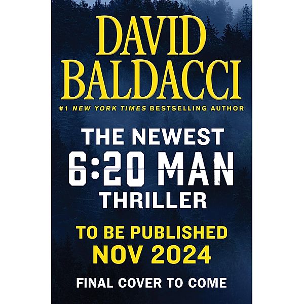 David Baldacci November 2024 / 6:20 Man, David Baldacci