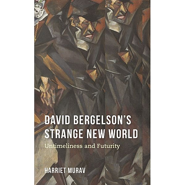 David Bergelson's Strange New World, Harriet Murav