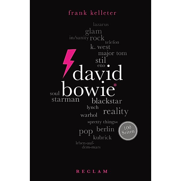 David Bowie. 100 Seiten / Reclam 100 Seiten, Frank Kelleter
