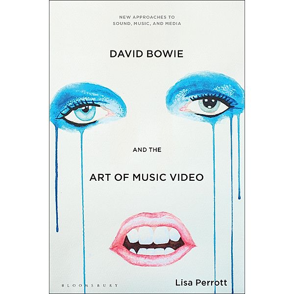 David Bowie and the Art of Music Video, Lisa Perrott