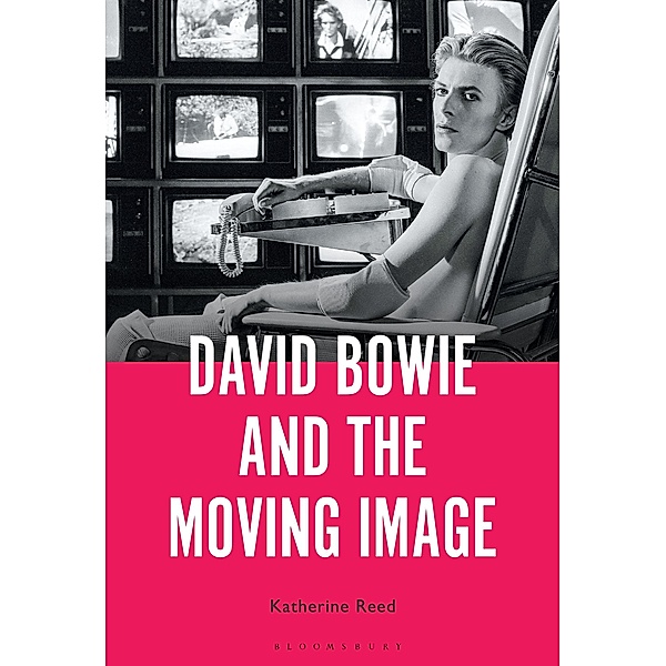 David Bowie and the Moving Image, Katherine Reed