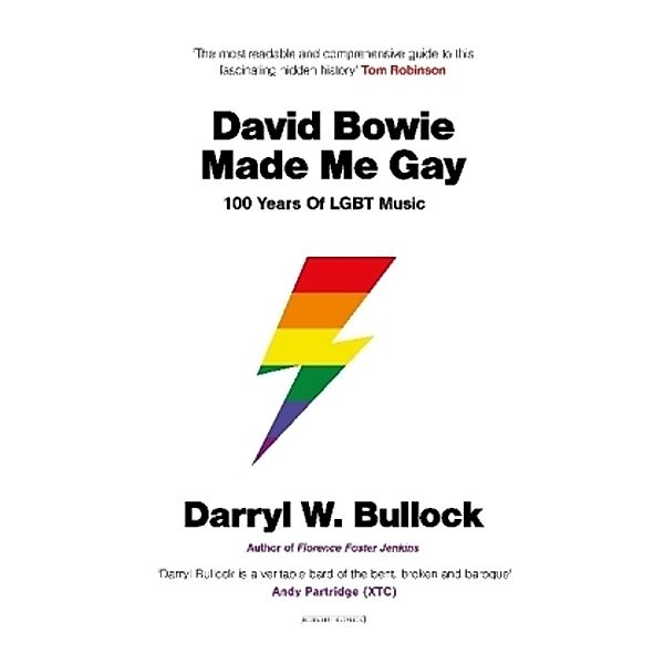 David Bowie Made Me Gay, Darryl W. Bullock