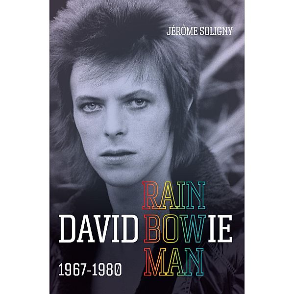 David Bowie Rainbowman, Jérôme Soligny