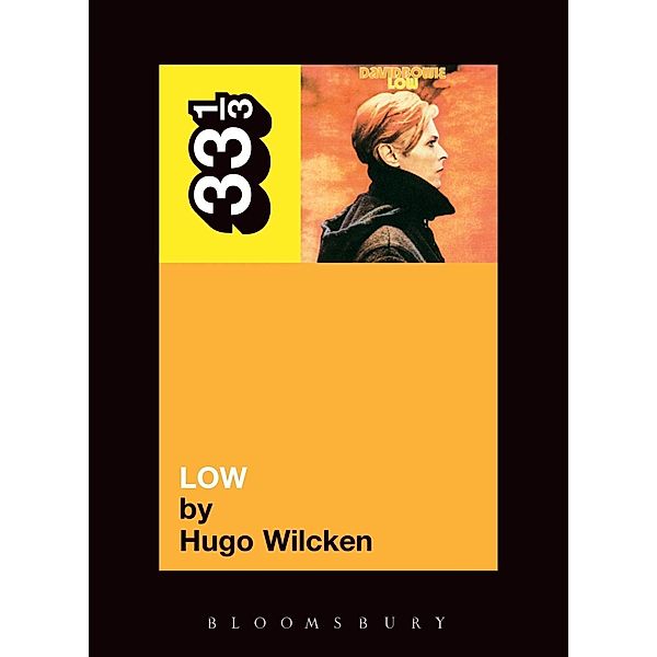 David Bowie's Low / 33 1/3, Hugo Wilcken
