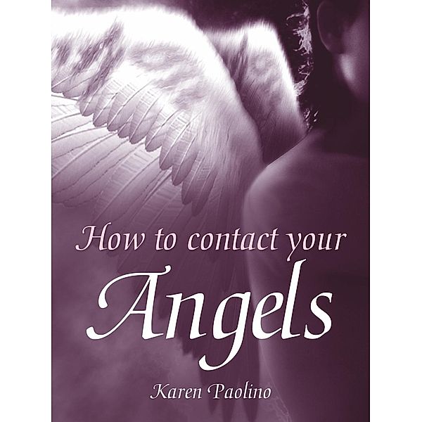 David & Charles: How to Contact Your Angels, Karen Paolino