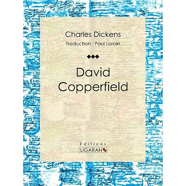 David Copperfield, Charles Dickens, Ligaran