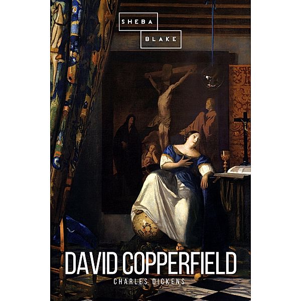 David Copperfield, Charles Dickens, Sheba Blake