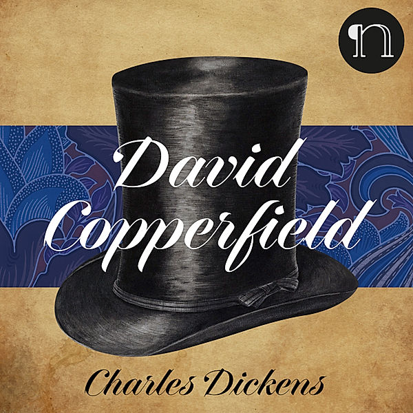 David Copperfield, Charles Dickens