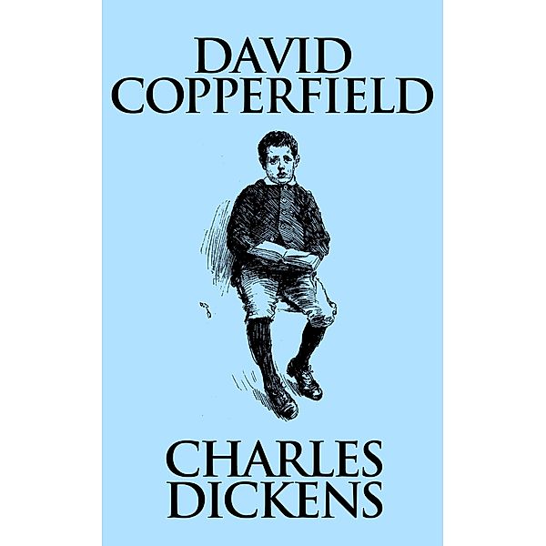 David Copperfield, Charles Dickens