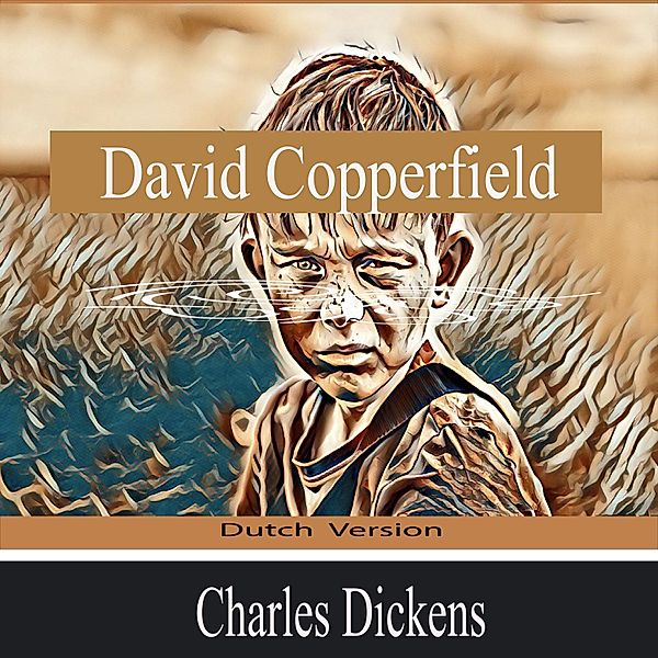 David Copperfield, Charles Dickens