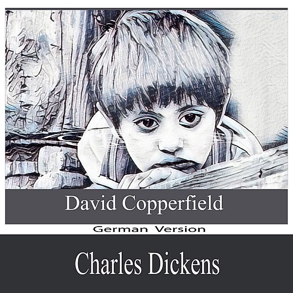 David Copperfield, Charles Dickens