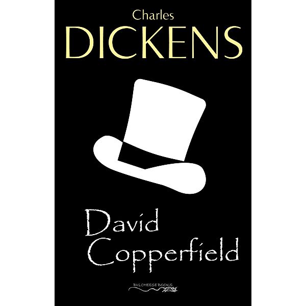 David Copperfield / Charles Dickens, Dickens Charles Dickens