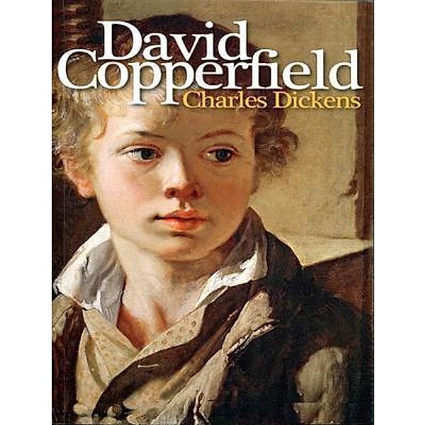 David Copperfield / Spartacus Books, Charles Dickens