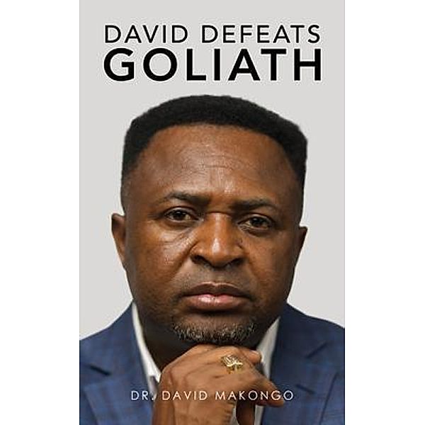 David Defeats Goliath, David Makongo