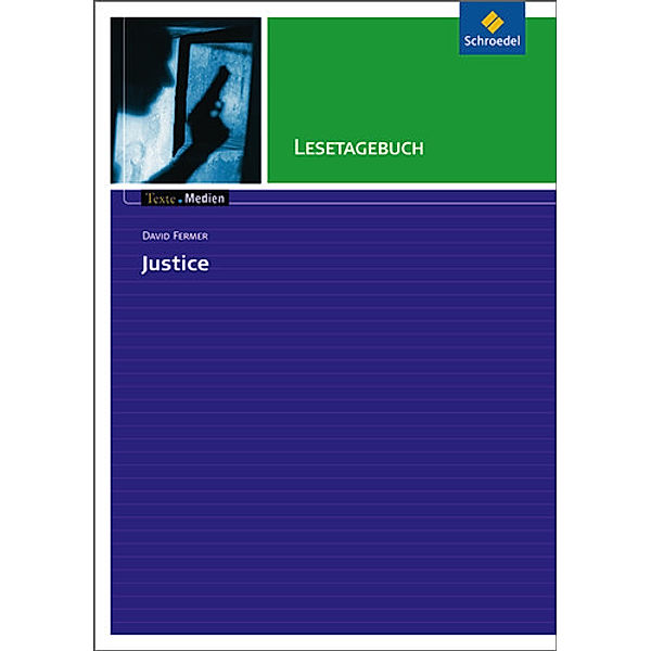 David Fermer 'Justice', Lesetagebuch, David Fermer