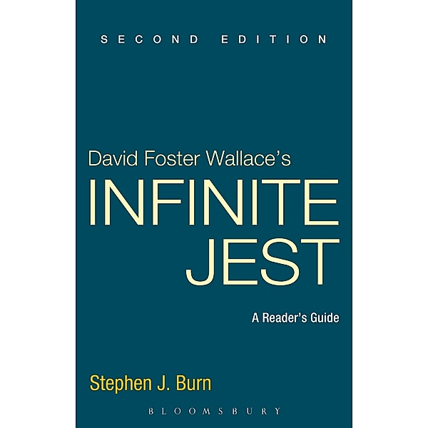 David Foster Wallace's Infinite Jest, Stephen J. Burn