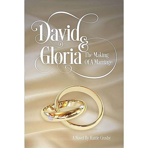 David & Gloria / Newman Springs Publishing, Inc., Hattie Crosby