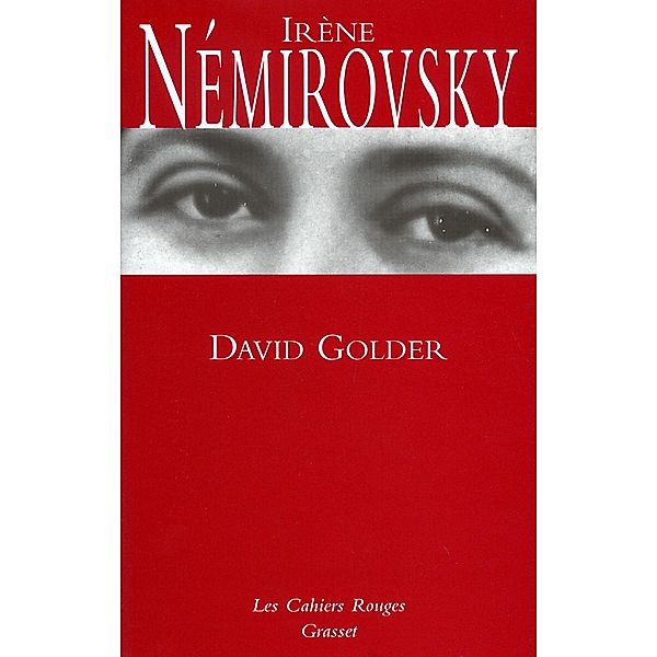 David Golder / Les Cahiers Rouges, Irène Némirovsky