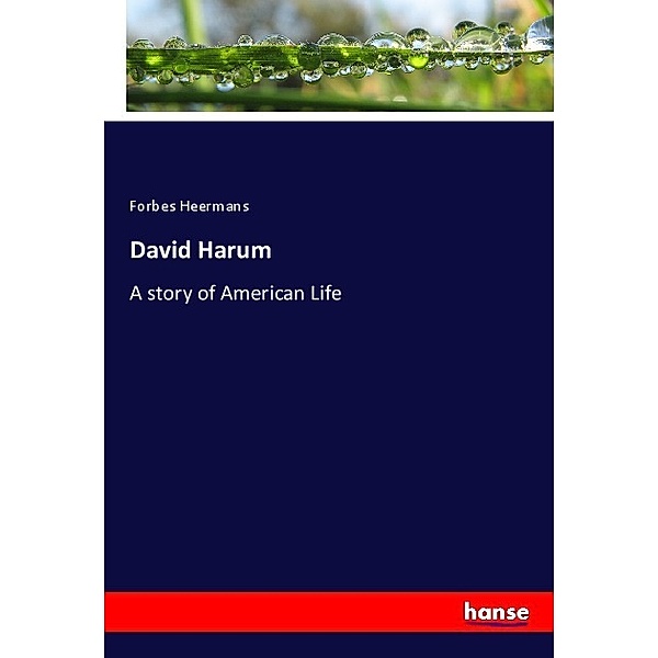 David Harum, Forbes Heermans