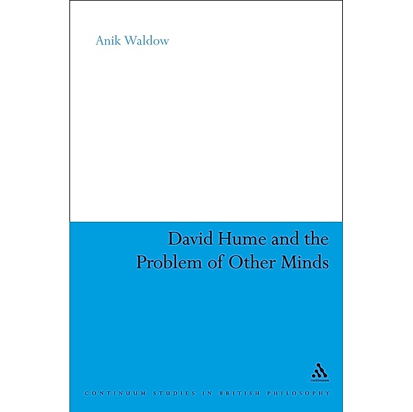 David Hume and the Problem of Other Minds, Anik Waldow