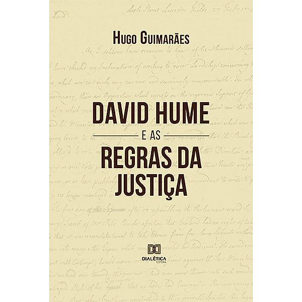 David Hume e as Regras da Justiça, Hugo Guimarães