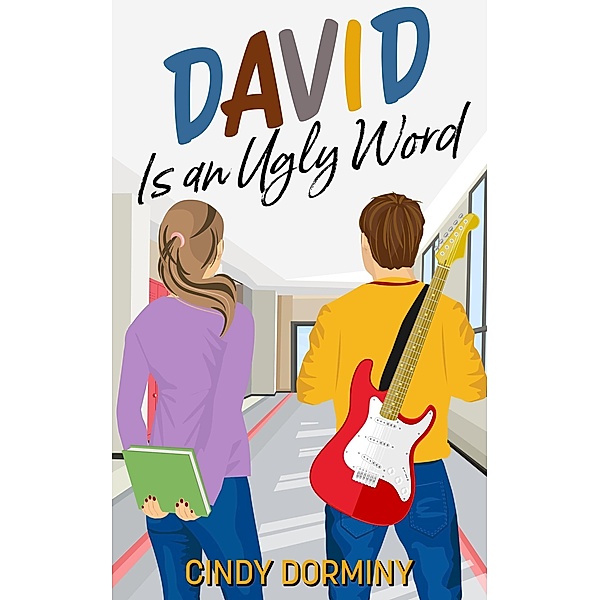 David Is an Ugly Word, Cindy Dorminy